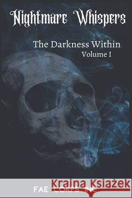 The Nightmare Whispers: The Darkness Within Fae Corps Publishing, Patricia Harris, Z L A 9781393237730 Draft2digital