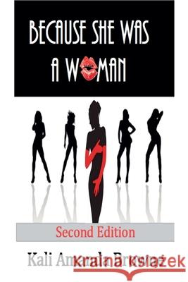 Because She Was A Woman Kali Amanda Browne 9781393238379 Draft2digital