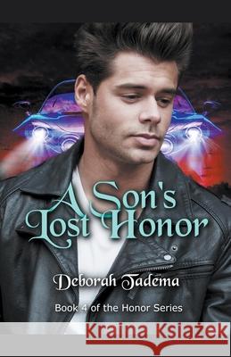 A Son's Lost Honor Deborah Tadema 9781393241300 Deborah Tadema