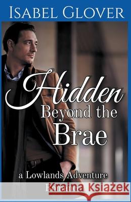 Hidden Beyond the Brae Isabel Glover 9781393256465