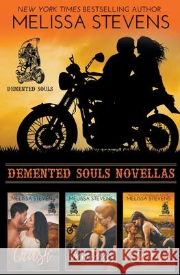 Demented Souls Novellas Melissa Stevens 9781393260783