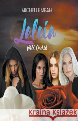 Laleia Wild Orchid Michelle Meah 9781393264941 Draft2digital