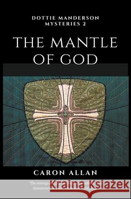 The Mantle of God Caron Allan 9781393278221