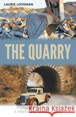 The Quarry Laurie Loveman 9781393302483 Laurie Loveman