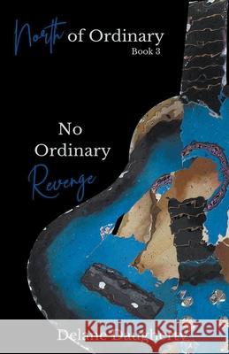 No Ordinary Revenge Delane Daugherty 9781393307532 D2 Publications