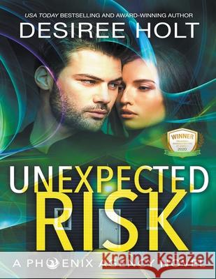 Unexpected Risk Desiree Holt 9781393322900