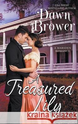 A Treasured Lily Dawn Brower 9781393328414