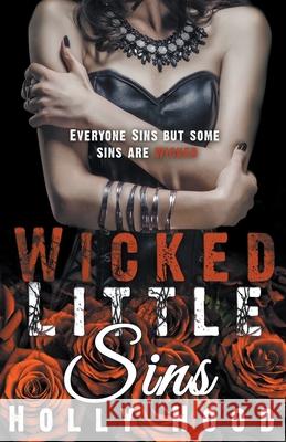 Wicked Little Sins Holly Hood 9781393330332 Holly Hood