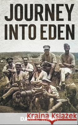 Journey into Eden Daniel Wrinn 9781393331889 Storyteller Books, LLC