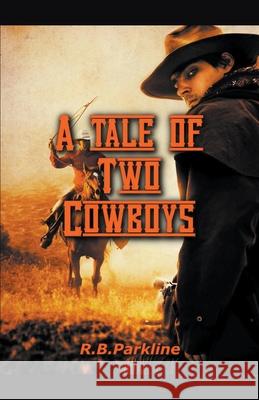 A Tale of Two Cowboys Rb Parkline 9781393335115 RB Parkline