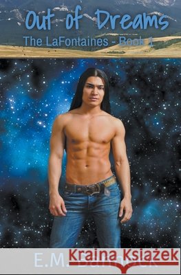 Out of Dreams E. M. Bannock 9781393336112 E.M. Bannock