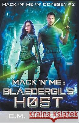 Mack 'n' Me: Blaedergil's Host C. M. Simpson 9781393342267 C.M. Simpson Publishing