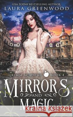 Mirrors And Magic Laura Greenwood 9781393365525