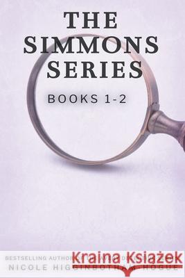 The Simmons Series: Books 1-2 Nicole Higginbotham-Hogue 9781393378808 Nicole Higginbotham-Hogue