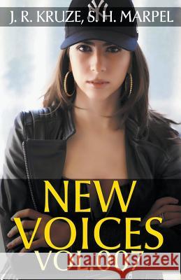 New Voices: Vol. 007 J. R. Kruze S. H. Marpel 9781393388104 Living Sensical Press