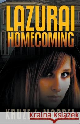 Lazurai Homecoming J R Kruze, S H Marpel 9781393389224 Draft2digital