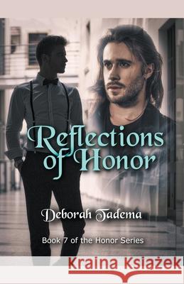 Reflections of Honor Deborah Tadema 9781393399032 Deborah Tadema