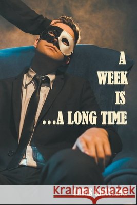 A Week Is...A Long Time Chris Grayling 9781393405047