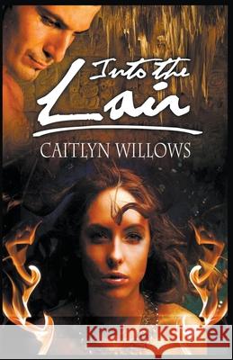 Into the Lair Caitlyn Willows 9781393419334