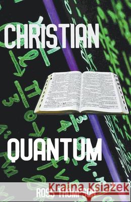 Christian Quantum Ross Thompson 9781393430544