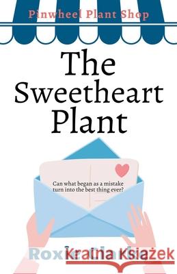 The Sweetheart Plant Roxie Clarke 9781393435389