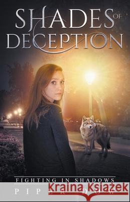 Shades of Deception Piper Dow 9781393438915 Piper Dow