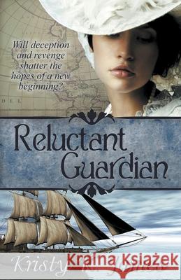 Reluctant Guardian Kristy K James 9781393452904 Kristy K. James