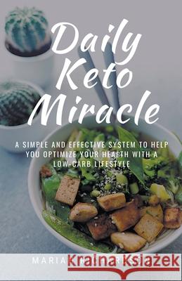 Daily Keto Miracle Mariah Richardson 9781393455530