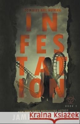 Infestation (Zombies Are Human, Book Two) Jamie Thornton 9781393457596 Jamie Thornton