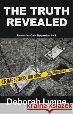 The Truth Revealed Deborah Lynne 9781393472391 Sand & Sea Publishing