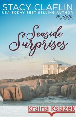 Seaside Surprises Stacy Claflin 9781393475620 Stacy Claflin