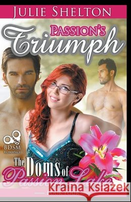 Passion's Triumph Julie Shelton 9781393487296