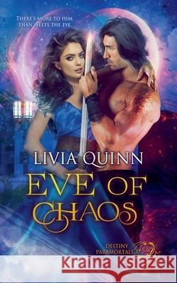 Eve of Chaos Livia Quinn 9781393494201