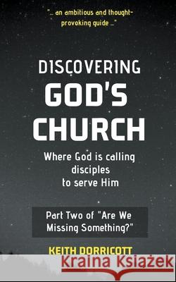 Discovering God's Church Keith Dorricott 9781393495192