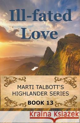 Ill-Fated Love Marti Talbott 9781393501688 Draft2digital