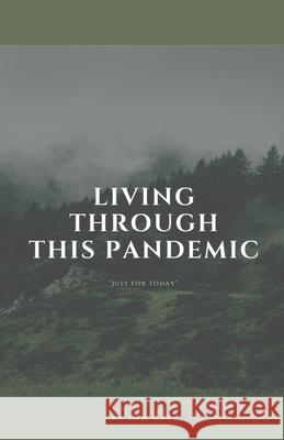 Living Through This Pandemic: 