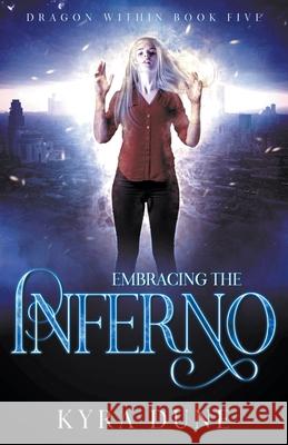 Embracing The Inferno Kyra Dune 9781393506942 Shadow Portal Books