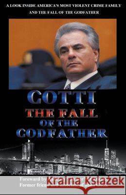 Gotti The Fall of the Godfather W G Davis 9781393536895 Draft2digital