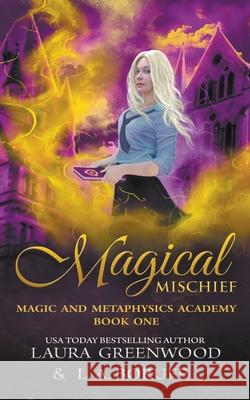 Magical Mischief Laura Greenwood, Lainie Anderson 9781393539421 Mountain Shifters Universe