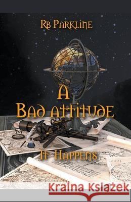 A Bad Attitude Rb Parkline 9781393550594 RB Parkline