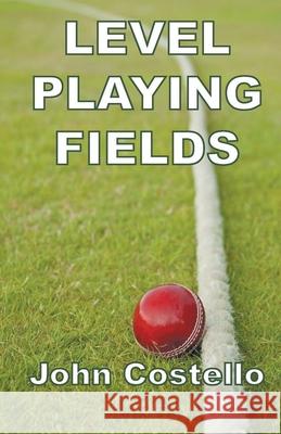 Level Playing Fields John Costello 9781393561019 Jaycee Books