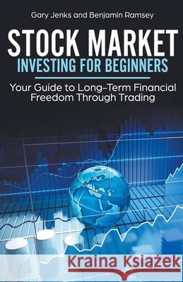 Stock Market Investing for Beginners Gary Jenks 9781393597520 Heirs Publishing Company