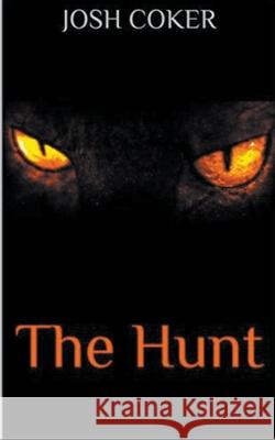 The Hunt Josh Coker 9781393609049 Story Ninjas
