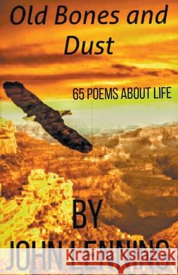 Old Bones and Dust John Lenning 9781393615286 John Lenning