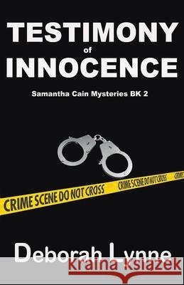 Testimony of Innocence Deborah Lynne 9781393615842 Sand & Sea Publishing