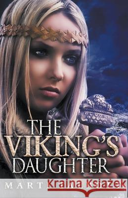 The Viking's Daughter Marti Talbott 9781393619772 Draft2digital