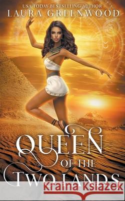 Queen Of The Two Lands Laura Greenwood 9781393622857