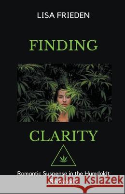 Finding Clarity Lisa Frieden 9781393624059