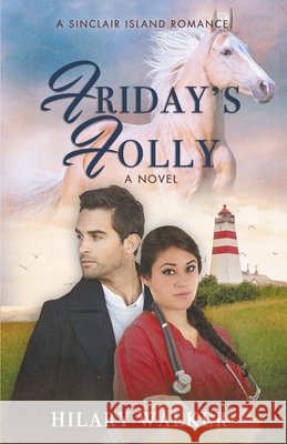 Friday's Folly Hilary Walker 9781393627067