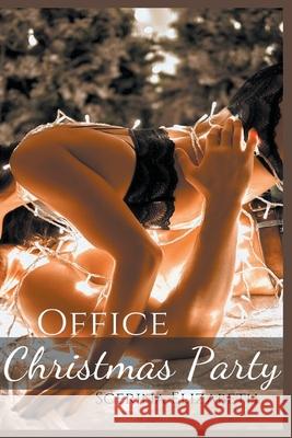 Office Christmas Party Scerina Elizabeth 9781393634393 Draft2digital